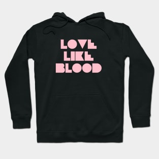 Love Like Bood, pink Hoodie